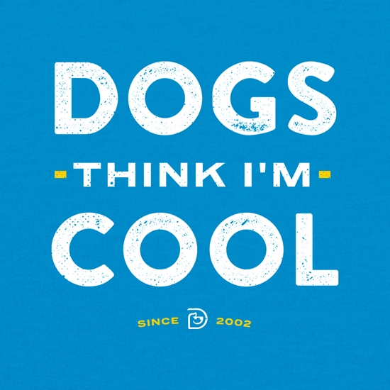 Dogs Think I'm Cool T Shirt (Unisex) - FCLTSICUSICSSBLLG